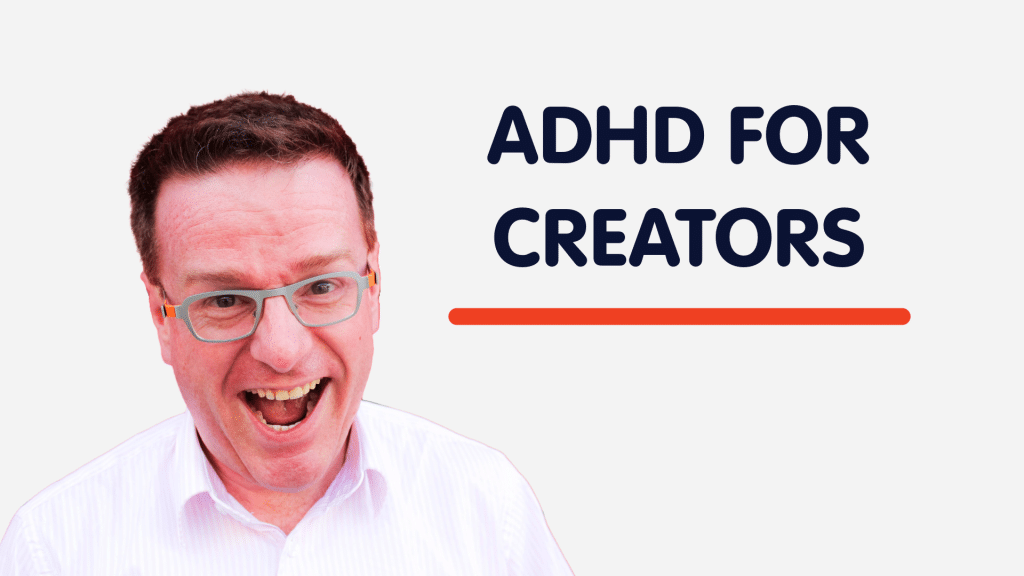 ADHD for Creators